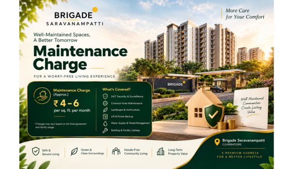 Brigade Saravanampatti Maintenance Charges – Transparent Fees for Premium Living
