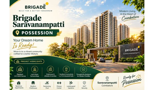 Brigade Saravanampatti possession timeline and key handover details for 2 and 3 BHK apartments in Coimbatore